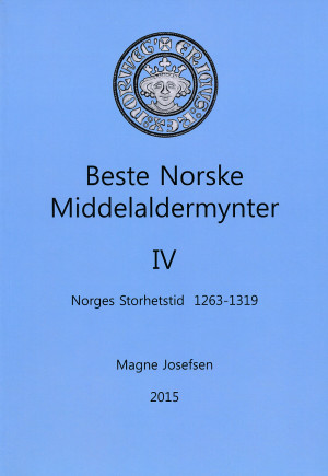Beste Norske Middelaldermynter IV Norges Storhetstid 1263 til 1319