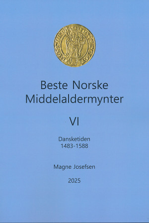 Beste Norske Middelaldermynter VI Dansketiden 1483 til 1588